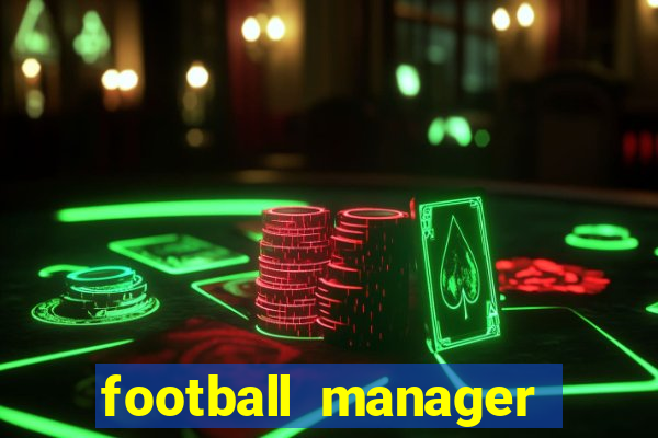 football manager 2021 touch 21.4.0 apk